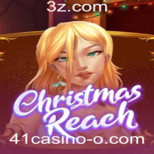 Explorando o Mundo de ChristmasReach no Universo de Jogos 41casino